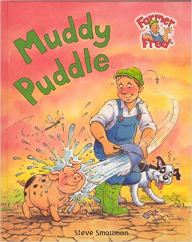 Muddy Puddle (Farmer Fred Stories S.) [Hardcover]
