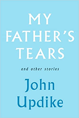 My Father's Tears and Other Stories [HARDCOVER]