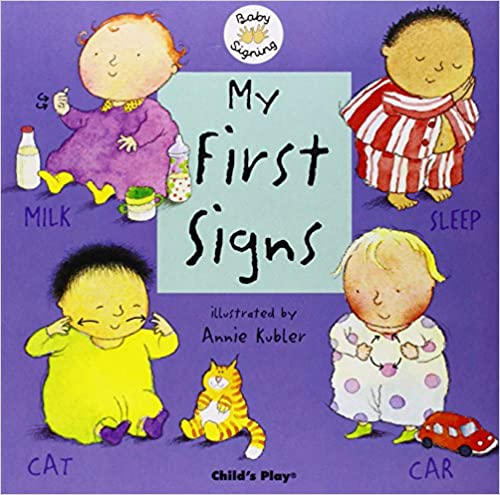 My First Signs: [BOARD BOOK]
