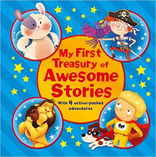 My First Treasury of Awesome Stories [Hardcover]