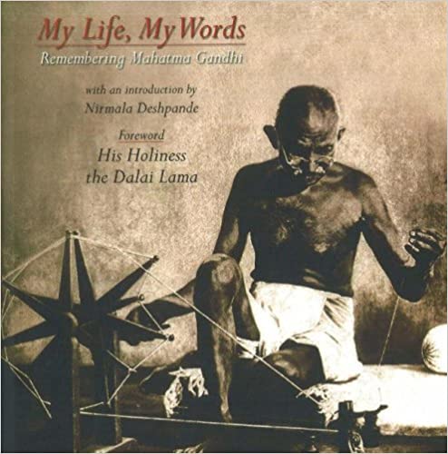 My Life, My Words Remembering Mahatma Gandhi [HARDCOVER] (RARE BOOKS)