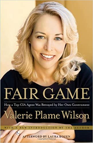 Fair Game: My Life as a Spy, My Betrayal by the White House by Valerie Plame Wilson [Hardcover] (RARE BOOKS)