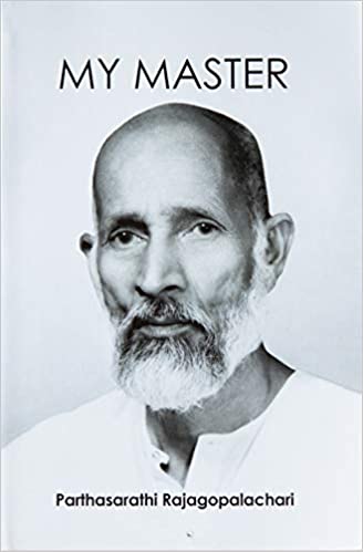 My Master [HARDCOVER]  Parthsarathi Rajagopalachari (RARE BOOKS)