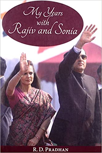 My Years with Rajiv and Sonia (RARE BOOKS)