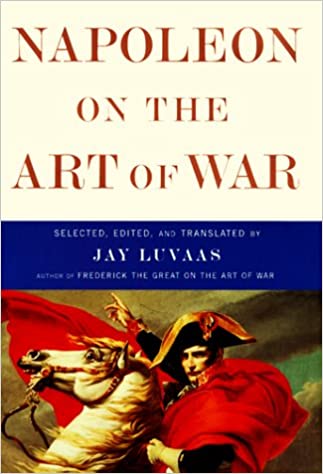 Napoleon on the Art of War [Hardcover]
