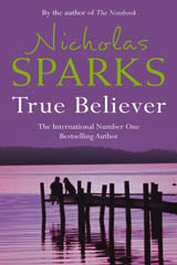 True Believer by Nicholas Sparks