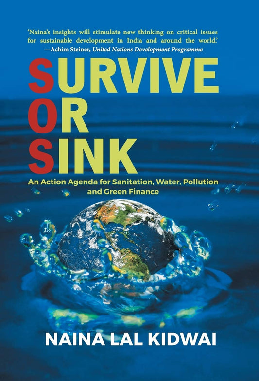 Survive or sink by Naina Lal Kidwai