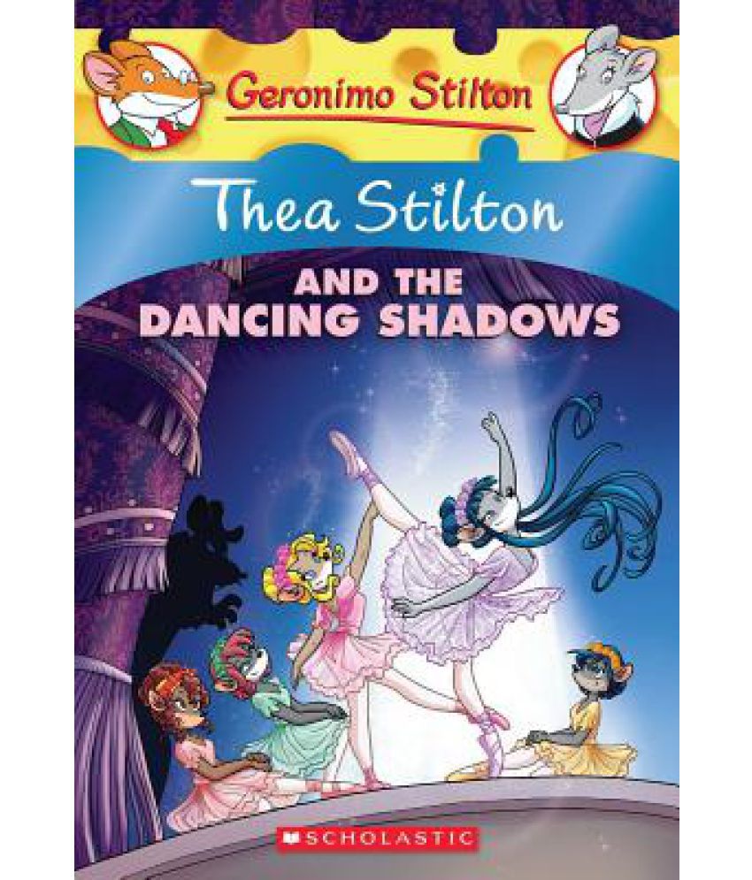 Thea stilton and the dancing shadows by Geronimo Stilton