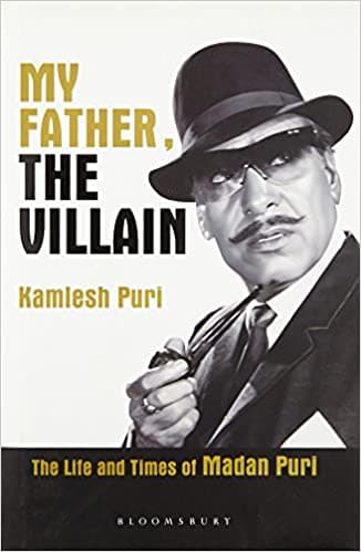 My Father, the Villain: Madan Puri - a biography Hardcover
