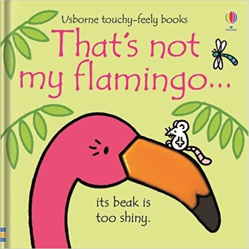 That's not my flamingo… [BOARDBOOK]