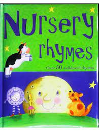 NURSERY RHYMES OVER 50 WELL Loved Rhymes [HARDCOVER]