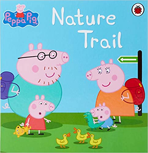 Peppa Pig: Nature Trail [HARDCOVER]