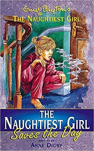 The naughtiest girl saves the day 7 by Enid Blyton