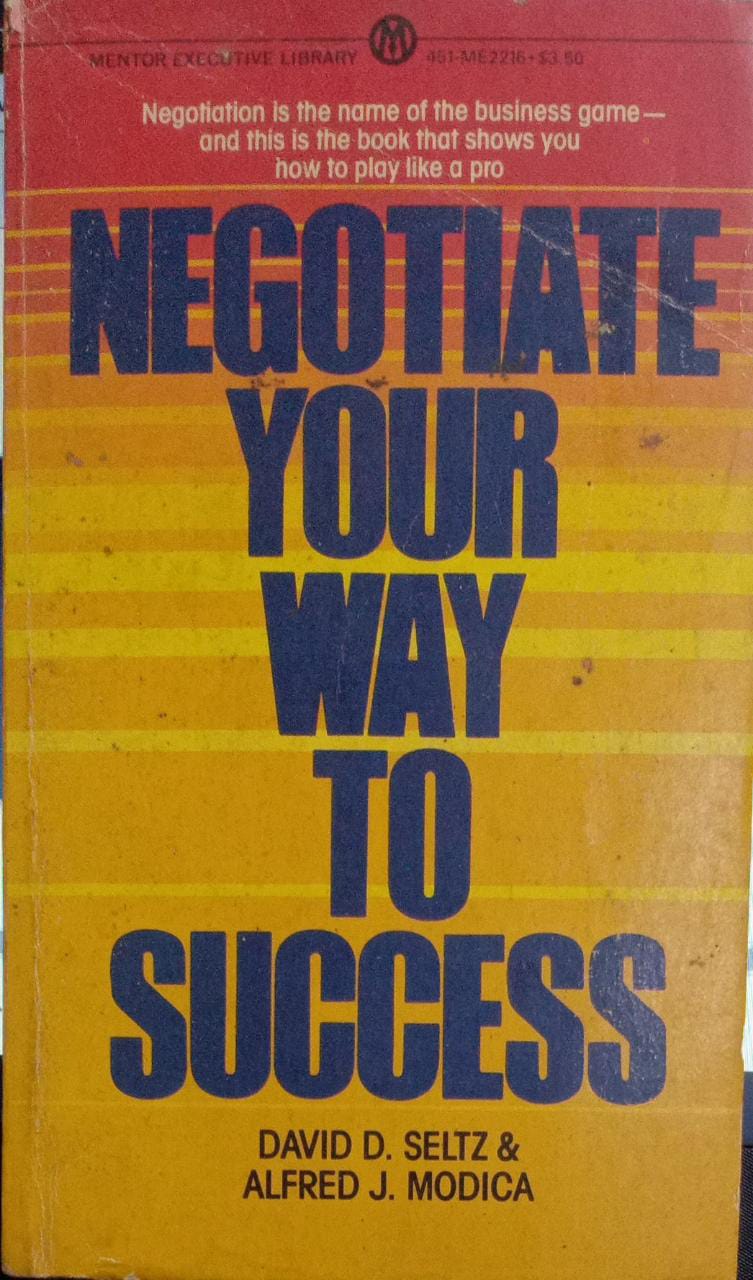 Negotiate Your Way to Success (RARE BOOKS)