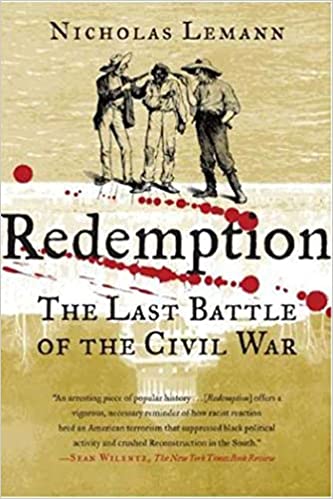 Redemption: The Last Battle of the Civil War (RARE BOOKS)