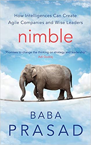 Nimble: How Intelligences Can Create Agile Companies and Wise Leaders {HARDCOVER}