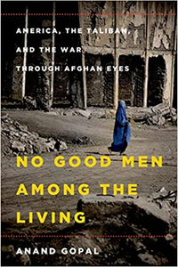 No Good Men Among the Living [HARDCOVER] (RARE BOOKS)