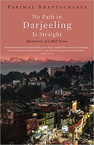 No Path in Darjeeling is Straight {HARDCOVER}