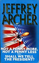 Not A Penny More Not A Penny Less & Shall We Tell The President [2 IN 1] by Jeffrey Archer