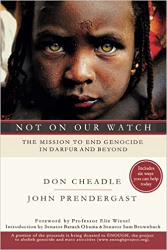 Not on Our Watch: The Mission to End Genocide in Darfur and Beyond (RARE BOOKS)