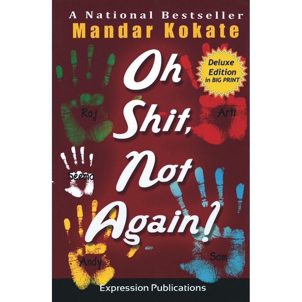 Oh Shit, Not Again by Mandar Kokate