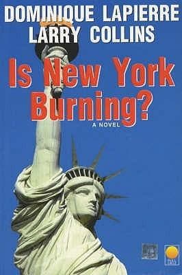 Is new york burning? by DOMINIQUE LAPIERRE |LARRY COLLINS [rare books]
