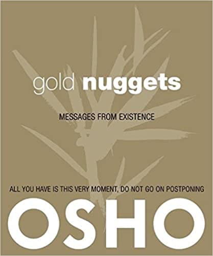 Gold Nuggets: Messages from Existence
