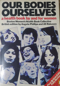Our Bodies Ourselves a health book by and for women (RARE BOOKS)