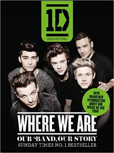 One Direction: Where We Are (100% Official), Our Band, Our Story