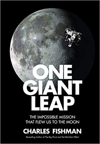 One Giant Leap: The Impossible Mission That Flew Us to the Moon