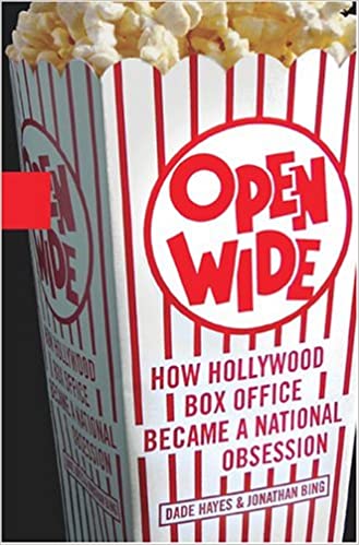 Open Wide: How Hollywood Box Office Became a National Obsession [Hardcover] (RARE BOOKS)