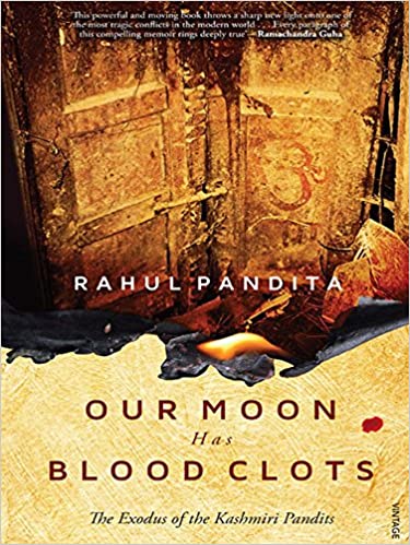Our Moon Has Blood Clots: The Exodus of the Kashmiri Pandits [Hardcover] (RARE BOOKS)
