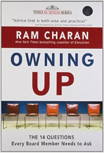 Owning Up: The 14 Questions Every Board Member Needs to Ask
