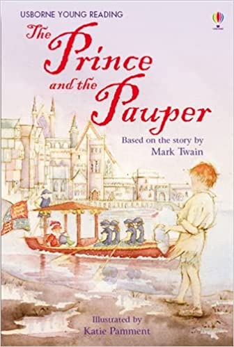 The Prince & the Pauper (USBORNE YOUNG READING)