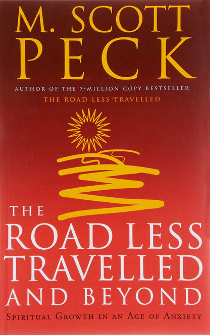 The Road Less Travelled And Beyond by M. Scott Peck [rare books]