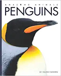 Penguins (Amazing Animals) Library Binding