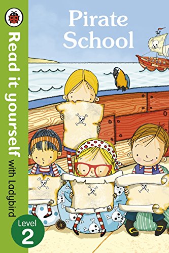 Pirate School - Read it yourself with Ladybird: Level 2