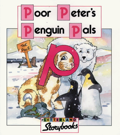 Poor Peter’s Penguin Pals (Letterland Storybooks)