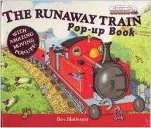 The Runaway Train (Adventures of the Little Red Train) (HARDCOVER) [ POP-UP BOOK]
