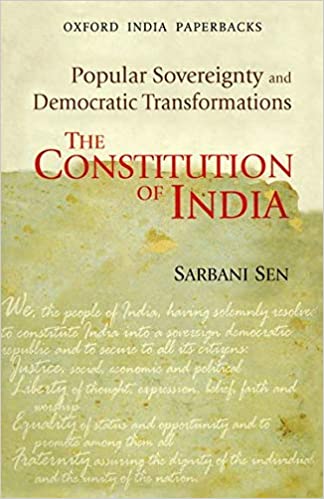 The Constitution of India: Popular Sovereignty and Democratic Transformations
