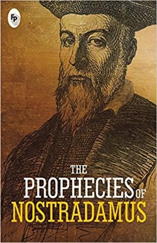 The prophecies of nostradamus
