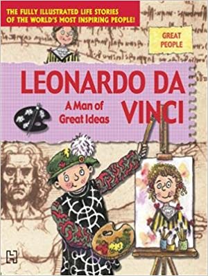 Leonardo da vinci: a man of great ideas