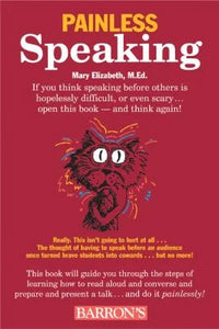 Painless Speaking (STUDY AND REFERENCE) (RARE BOOKS)