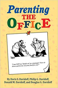 Parenting the Office (RARE BOOKS)