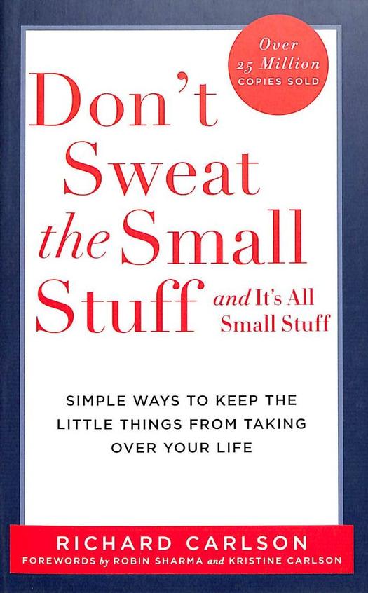 Don't sweat the small stuff