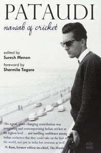 Pataudi - Nawab Of Cricket [Hardcover]
