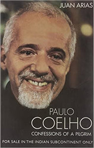 Paulo Coelho: Confessions of a Pilgrim