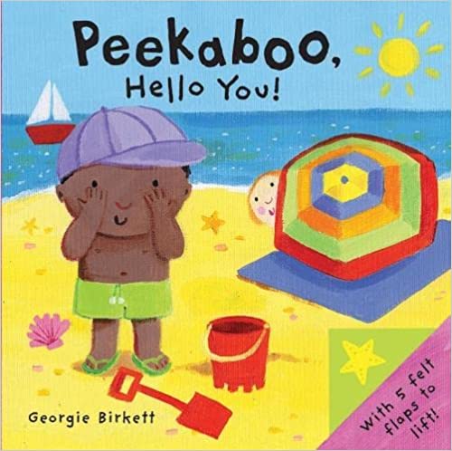 Peekaboo, Hello You!: a Felty Flap Book (Little Peekaboo) Board book