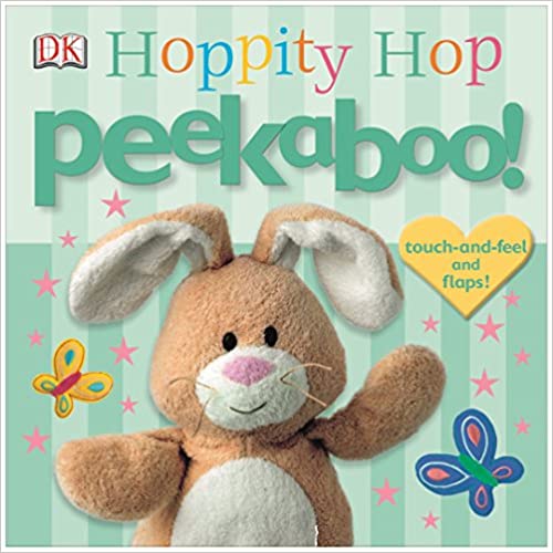 Peekaboo! Hoppity Hop (Touch And Feel And Lift The Flap) [Board book]