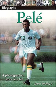 Pele: A Photographic Story of a Life